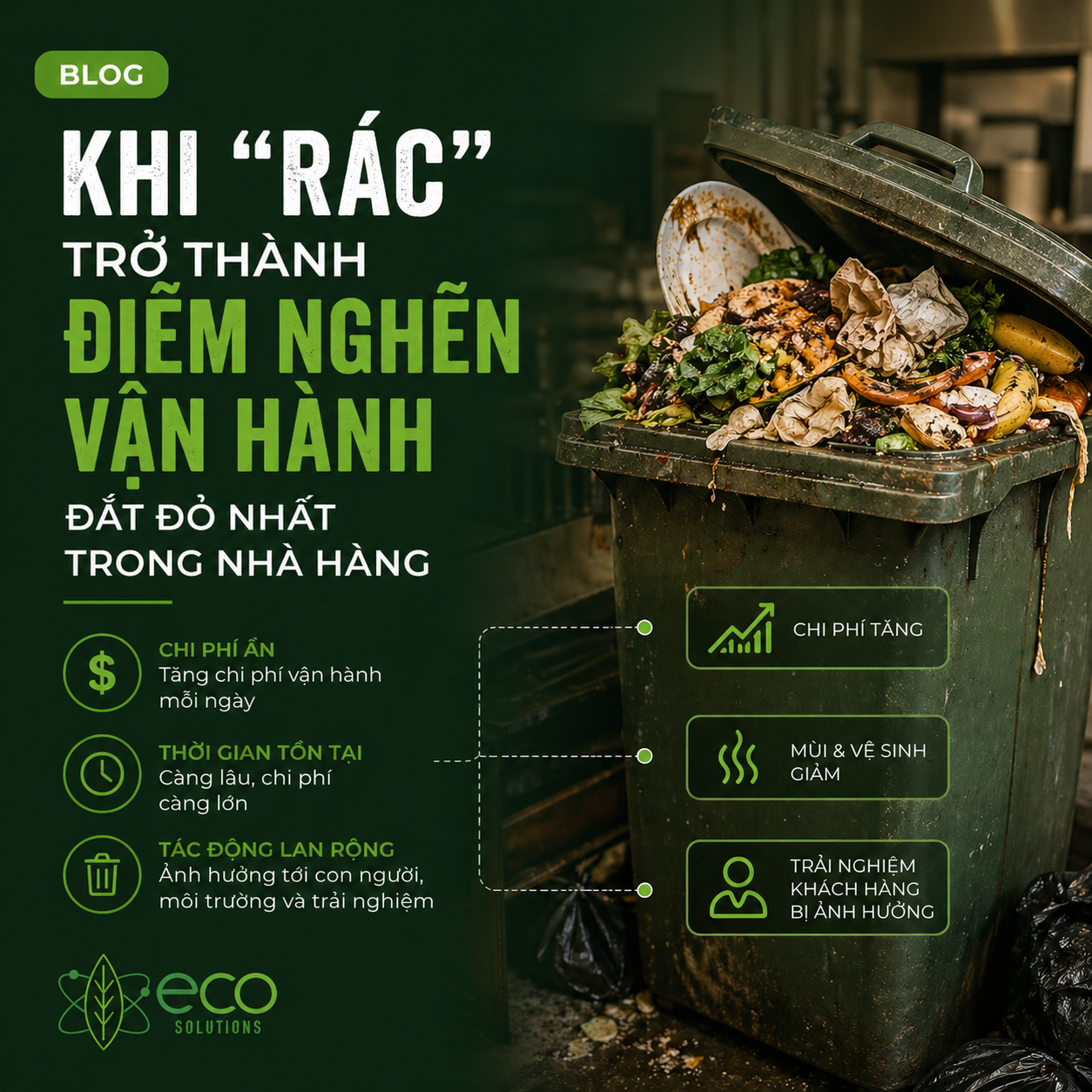 Khi “rác” trở thành điểm nghẽn vận hành đắt đỏ nhất trong nhà hàng